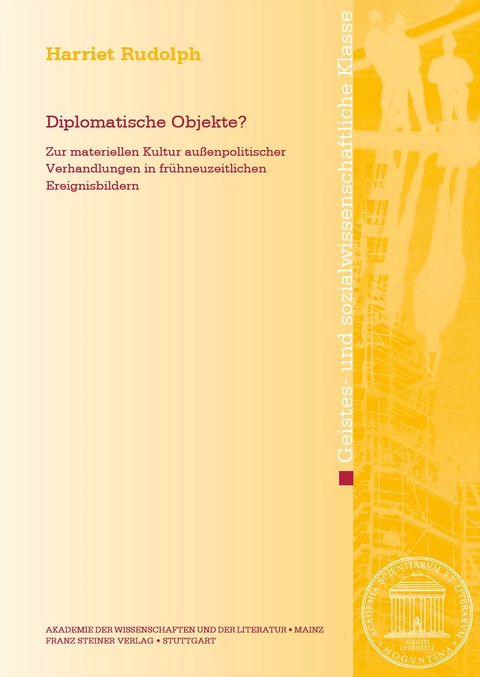 Diplomatische Objekte? - Harriet Rudolph