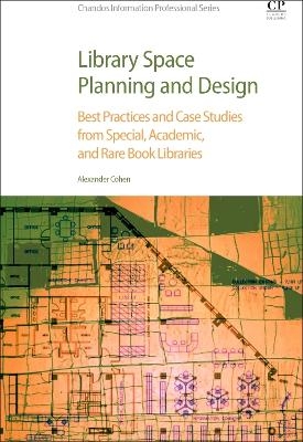 Library Space Planning and Design - Alexander Cohen