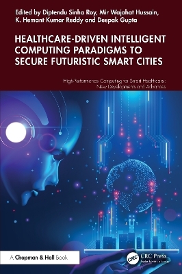 Healthcare-Driven Intelligent Computing Paradigms to Secure Futuristic Smart Cities - 