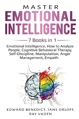 Master Emotional Intelligence - Edward Benedict, Jane Orloff, Ray Vaden