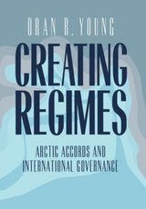 Creating Regimes - Oran R. Young