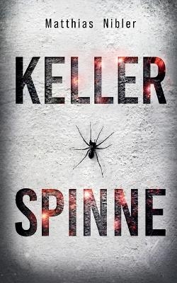 Kellerspinne - Matthias Nibler