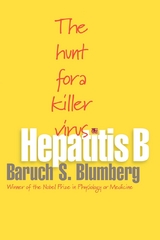 Hepatitis B - Baruch S. Blumberg