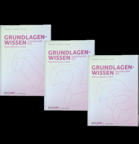 Paket: Grundlagenwissen Detailhandel EFZ | Bände 1–3 - Mischa Wyss, Stefan Willi, Kaya Yigit