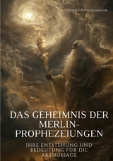 Das Geheimnis der Merlin-Prophezeiungen - Blodeuwedd Ferch Arianrhod