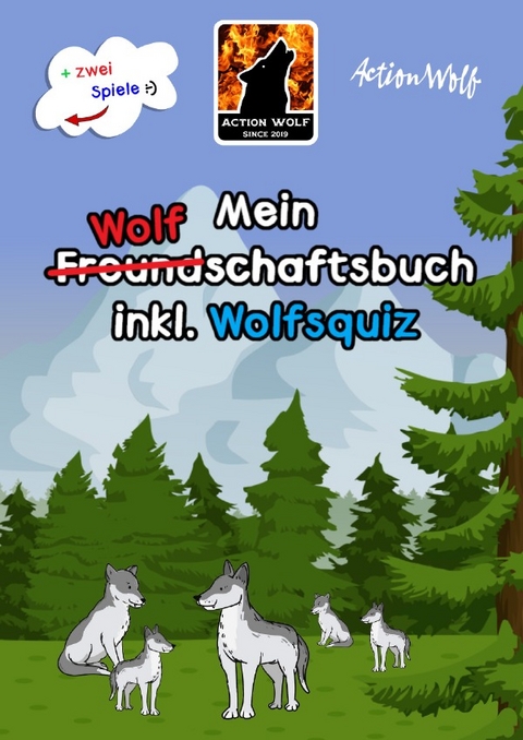 Das Freundschaftsbuch / Mein Wolf(Freund)schaftsbuch inkl. Wolfsquiz + zwei Gesellschaftsspiele [Hardcover Edition] - Action Wolf, Marvin Stötzner