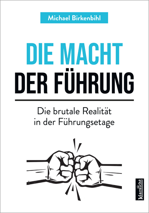 Die Macht der Führung - Michael Birkenbihl