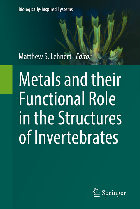 Metals and their Functional Role in the Structures of Invertebrates - 