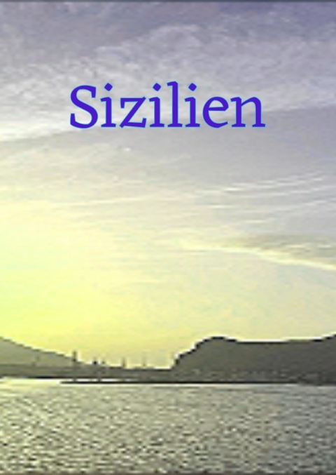 Sizilien - Vincent Di Geronimo