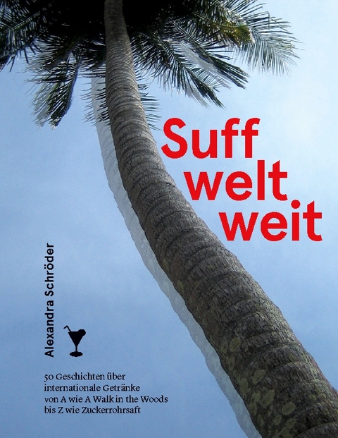 Suff weltweit - Alexandra Schröder