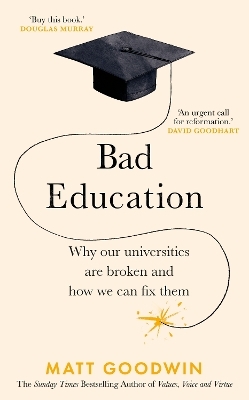 Bad Education - Matt Goodwin