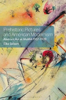 Prehistoric Pictures and American Modernism - Dr Elke Seibert