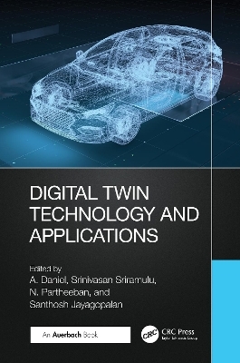 Digital Twin Technology and Applications - 