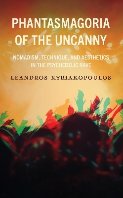 Phantasmagoria of the Uncanny - Leandros Kyriakopoulos