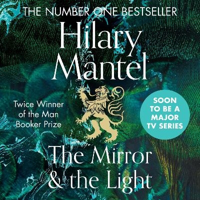 The Mirror and the Light - Hilary Mantel