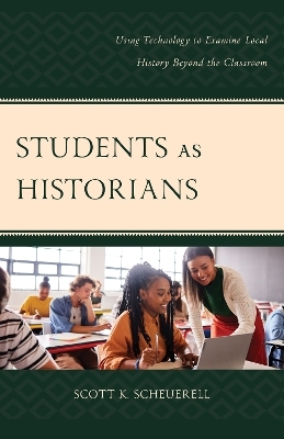 Students as Historians - Scott K. Scheuerell