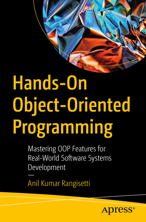 Hands-On Object-Oriented Programming - Anil Kumar Rangisetti