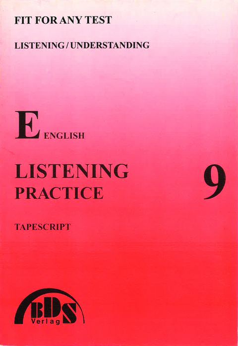 Listening practice 9 Tapescript - Rainer Schnell, Harry-Peter Reichelt