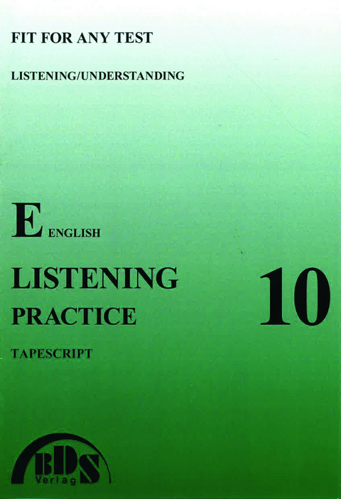 Listening practice 10 Tapescript - Rainer Schnell, Harry-Peter Reichelt