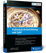 Fullstack-Entwicklung mit SAP - Rene Glavanovits, Daniel Krancz, Maximilian Olzinger