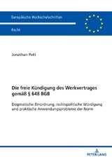 Die freie Kündigung des Werkvertrages gemäß § 648 BGB - Jonathan Pott