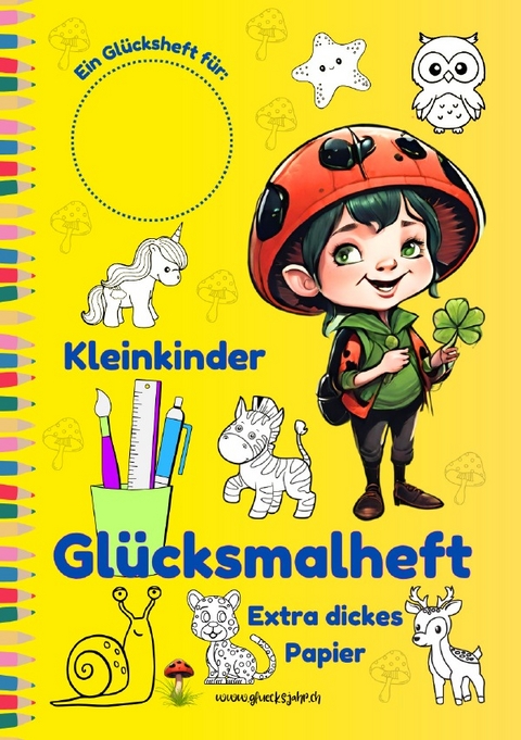 Glücksjahr Kids / Kleinkinder Glücksmalheft - Sylvia Naef