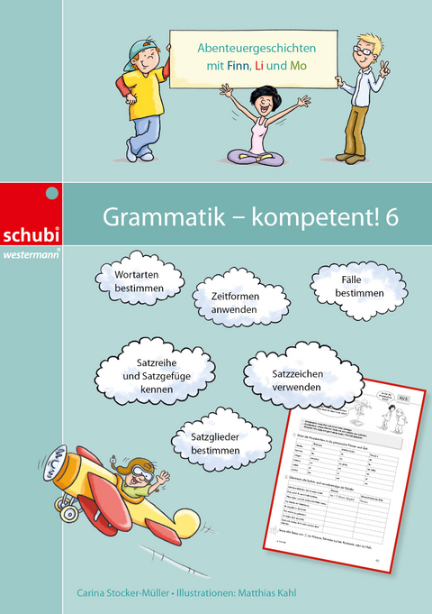 Grammatik - kompetent! 6 - Matthias Kahl, Carina Stocker-Müller