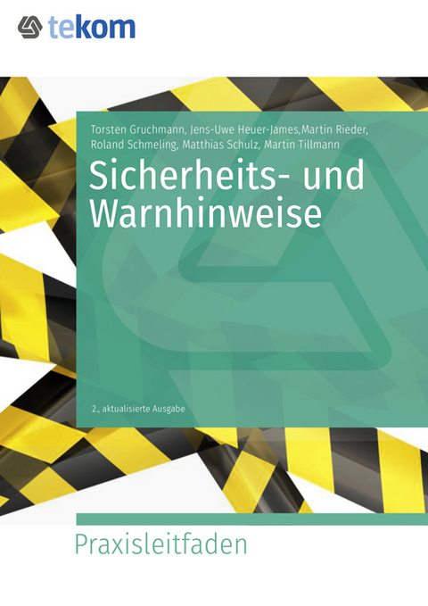 Sicherheits- und Warnhinweise - Jens-Uwe Heuer-James, Roland Schmeling, Matthias Schulz, Martin Tillmann, Martin Rieder, Torsten Gruchmann