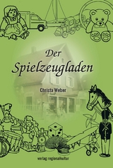 Der Spielzeugladen - Christa Weber