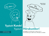 Typisch Kunde! Typisch Hörakustiker! - Birgitta Gabriel, Corinna Ruhl