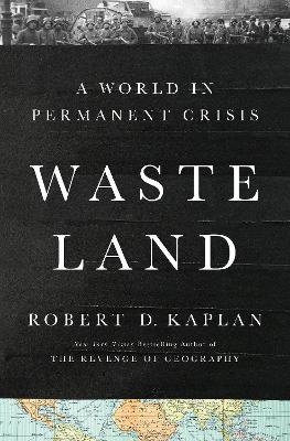 Waste Land - Robert D. Kaplan