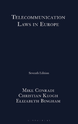 Telecommunication Laws in Europe - Mike Conradi, Christian Keogh, Elizabeth Bingham