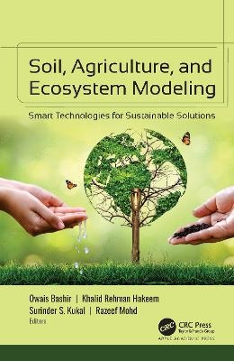 Soil, Agriculture, and Ecosystem Modeling - 