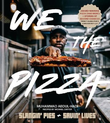 We the Pizza - Muhammad Abdul-Hadi, Michael Carter