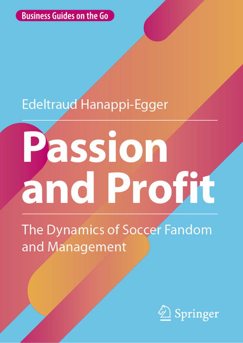 Passion and Profit - Edeltraud Hanappi-Egger