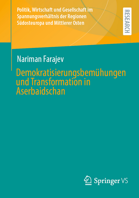 Demokratisierungsbemühungen und Transformation in Aserbaidschan - Nariman Farajev