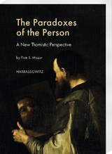 The Paradoxes of the Person - Piotr. S. Mazur