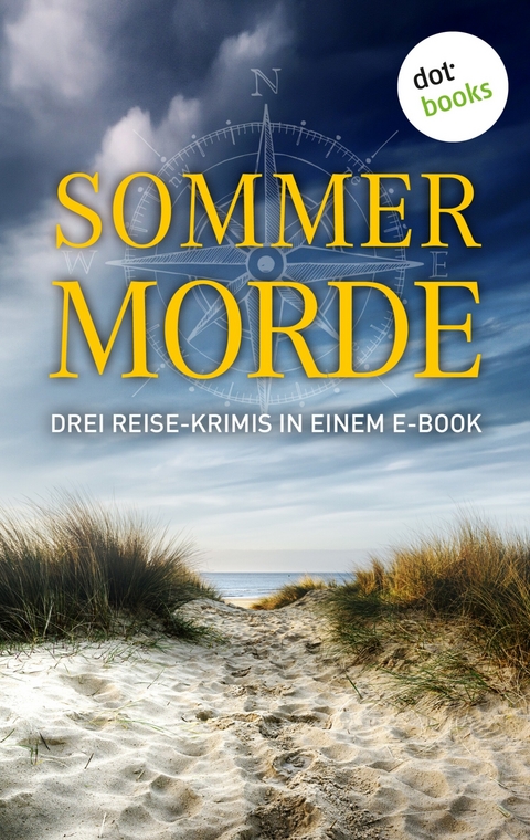 Sommermorde - Alexandra von Grote, Ranka Keser, Irene Rodrian