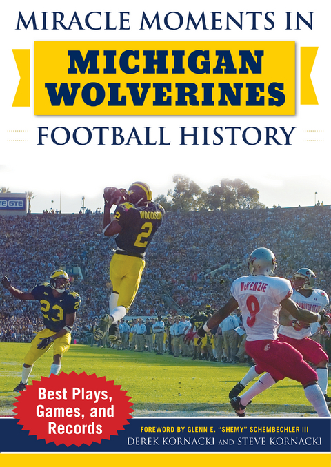 Miracle Moments in Michigan Wolverines Football History -  Derek Kornacki,  Steve Kornacki