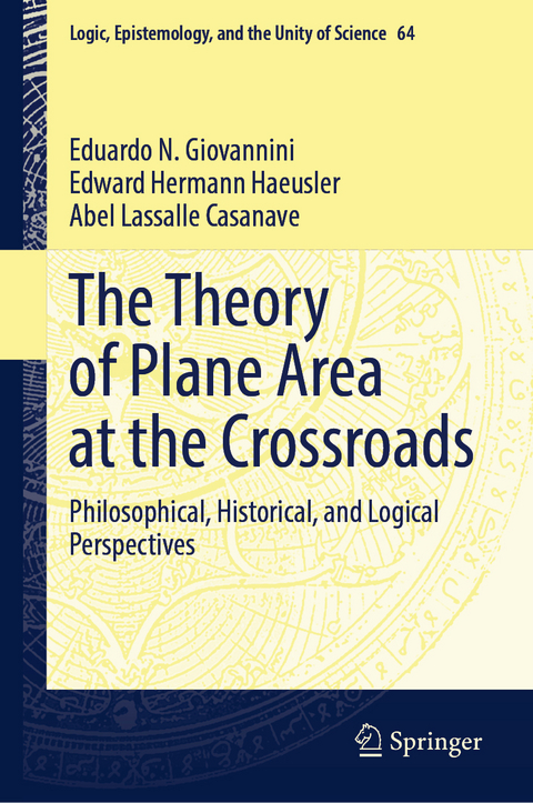 The Theory of Plane Area at the Crossroads - Eduardo N. Giovannini, Edward Hermann Haeusler, Abel Lassalle Casanave