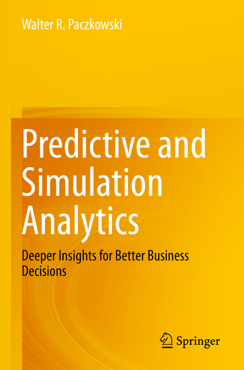 Predictive and Simulation Analytics - Walter R. Paczkowski