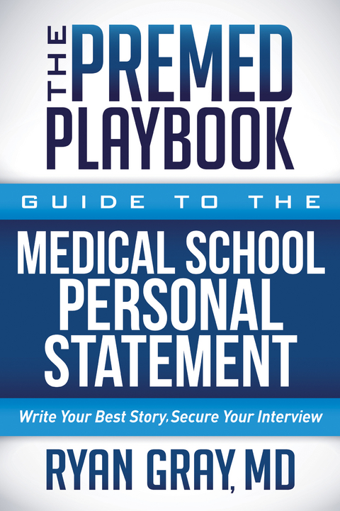 Premed Playbook -  Ryan Gray