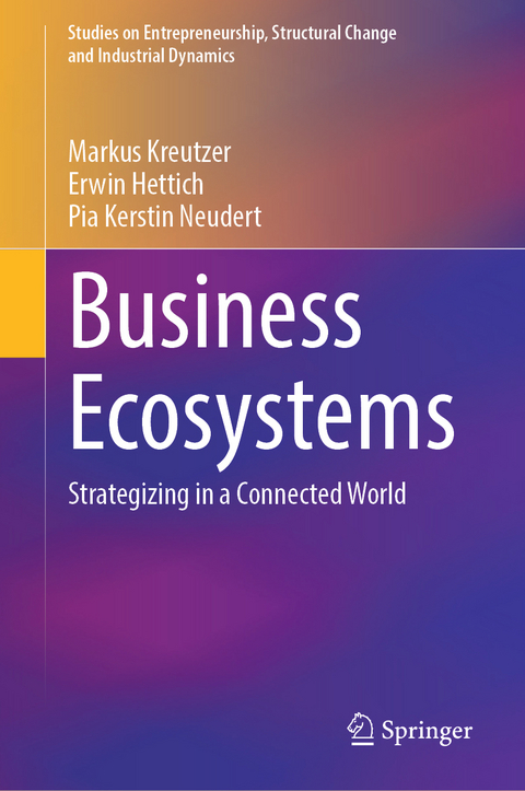 Business Ecosystems - Markus Kreutzer, Erwin Hettich, Pia Kerstin Neudert