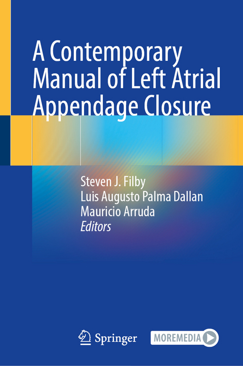 A Contemporary Manual of Left Atrial Appendage Closure - 