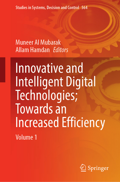 Innovative and Intelligent Digital Technologies; Towards an Increased Efficiency - 