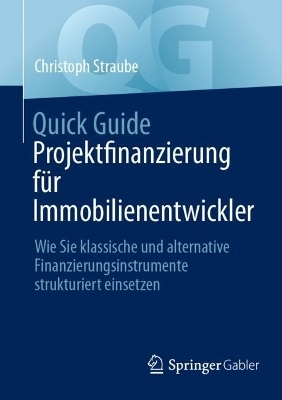 Quick Guide Projektfinanzierung für Immobilienentwickler - Christoph Straube