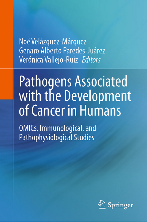 Pathogens Associated with the Development of Cancer in Humans - 