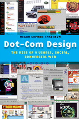 Dot-Com Design - Megan Sapnar Ankerson