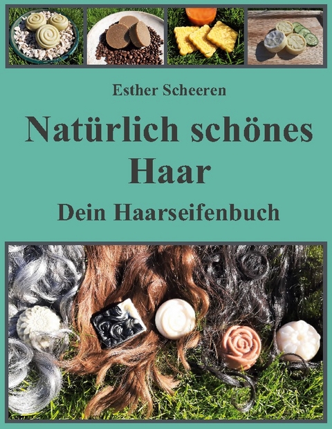 Natürlich schönes Haar - Esther Scheeren