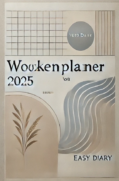 Wochenplaner 2025 - Easy Diary